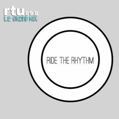 RTU Le Grand Mix - RIDE THE RYTHM Guest Wavesonik