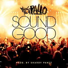 Sound Good (Prod. by Shardy Pantz)