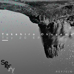 Takehiro Okuyama- Toy 11 (Original Mix)