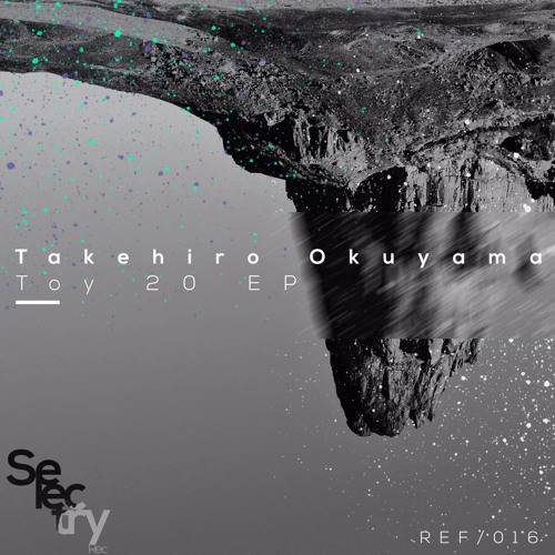 Takehiro Okuyama- Toy 11 (Original Mix)