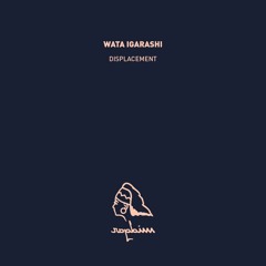 Wata Igarashi - D2. Displacement (lossless free download)