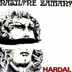 Hardal - Ne Kadar Zaman Geçti