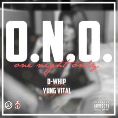 One Night Only x Yung Vital