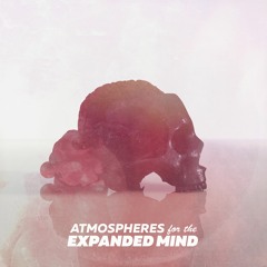 12 - Atmospheres For The Expanded Mind (Full Mix)