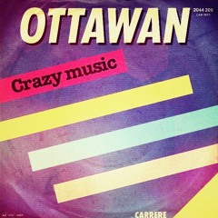 Ottawan - Crazy Music (We Are savages Edit)