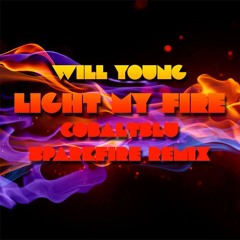 Will Young - Light My Fire (CobaltBlu Sparkfire Remix)