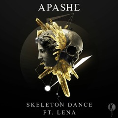 Apashe - Skeleton Dance (feat. Lena)