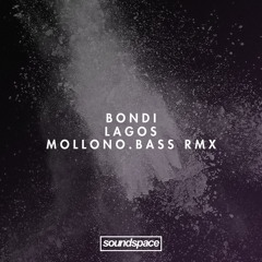 PREMIERE: Bondi - LAGOS (Mollono.Bass Remix)