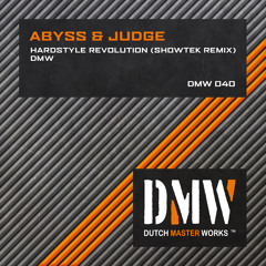 Abyss & Judge - Hardstyle Revolution (Showtek Remix) [DMW 040]