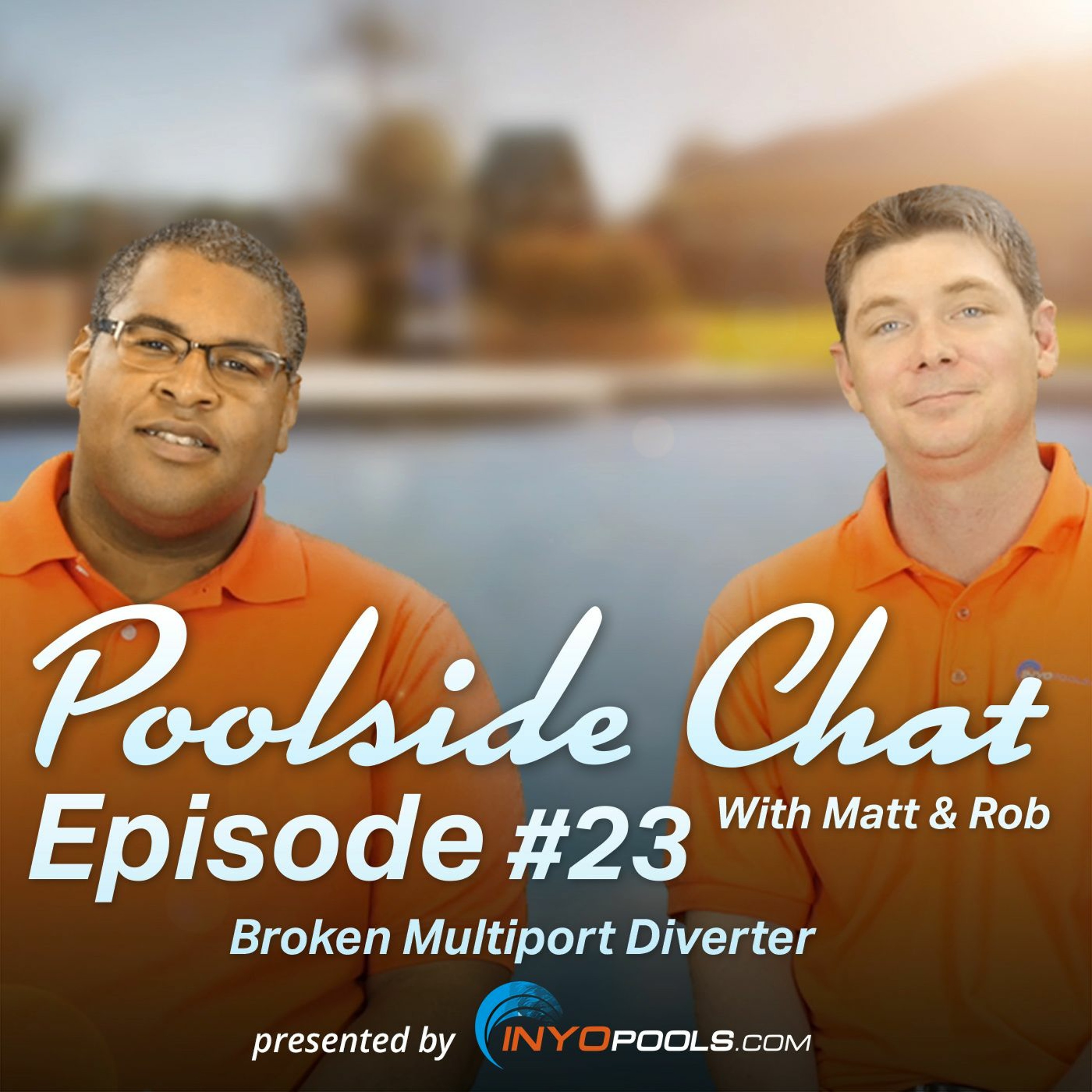 Poolside Chat Episode 23: Broken Multiport Diverter