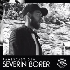 RAWLScast016 - Severin Borer