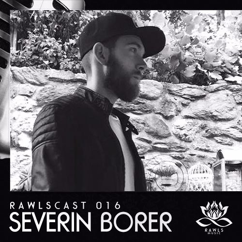 RAWLScast016 - Severin Borer