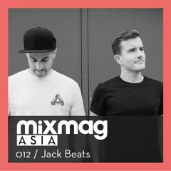 Mixmag Asia | Exclusive Mix 012 | Jack Beats | March 2016