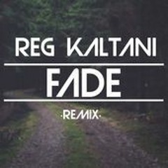 Alan Walker-Fade ( Reg Kaltani Remix)
