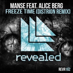 Manse Feat. Alice Berg - Freeze Time (Distrion Remix)