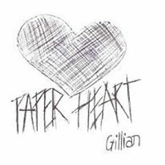 Paperheart ( Feat. JQAV ) - Gillian