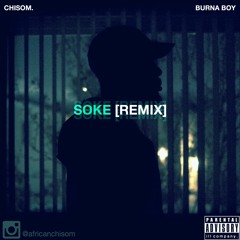 Soke (Remix) w/ Burna Boy