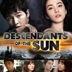 Nhạc Phim Hậu Duệ Mặt Trời - Descendants OfThe Sun OST - tải miễn phí