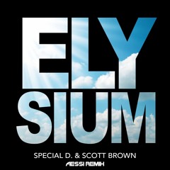 Special D. & Scott Brown - Elysium (Aessi Remix)