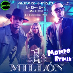 Alexis y Fido - Una En Un Millón (Mambo Remix)