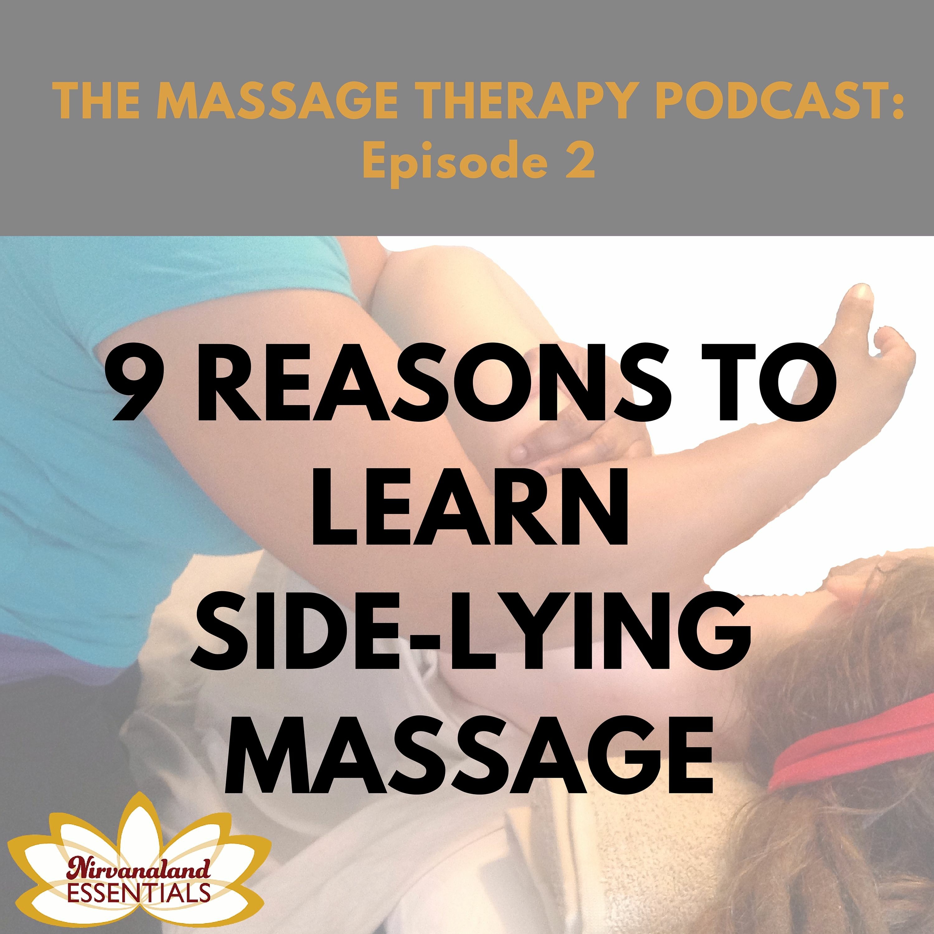 9 Reasons to Learn Side-Lying Massage episode artwork