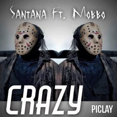 Santana ft. Mobbo- Crazy