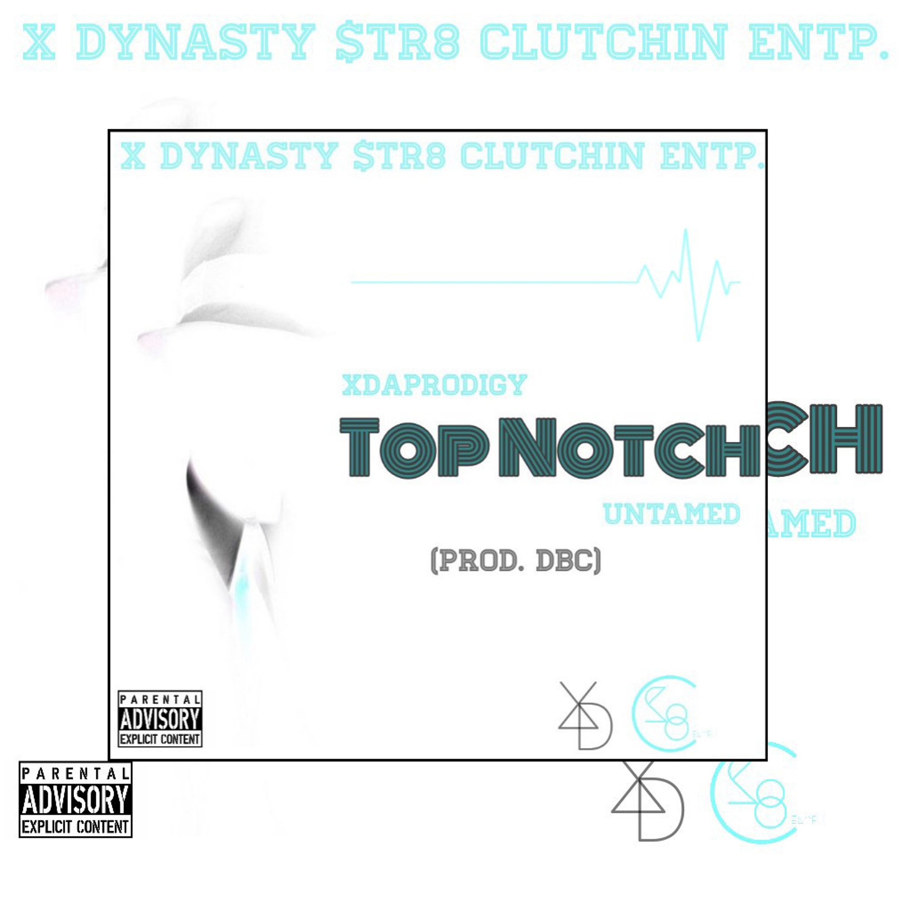 XDynasty $tr8 Clutchin - Top Notch Ft. XDaProdigy X Untamed episode artwork