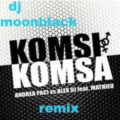 Remix To The Remix Komsi Komsa dj moonblack