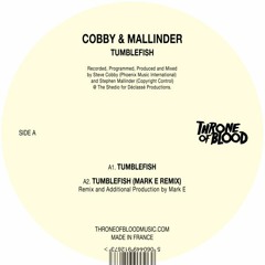 PREMIERE: Cobby & Mallinder - Tumblefish [Throne Of Blood]