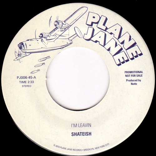 Shateish - I'm Leavin'