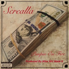 Pimpin On Fire Produced By: Mike Will Made It