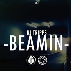 RJ Tripps - Beamin (TREETRIBE & PlayItLouder EXCLUSIVE)