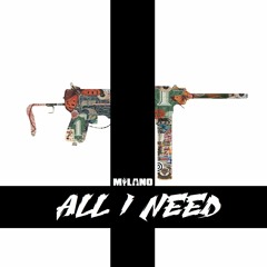 MILANO - ALL I NEED (Original Mix)