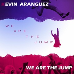 We Are The Jump (Original Mix)