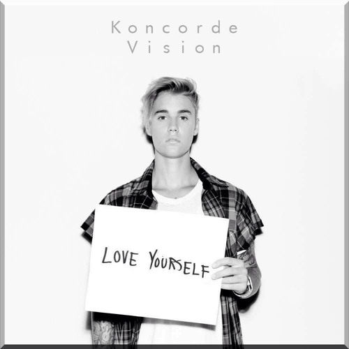 Stream /FREE DOWNLOAD/ - Justin Bieber - Love Yourself (Koncorde Vision) by  〰️ Kᴏɴᴄᴏʀᴅᴇ 〰️ | Listen online for free on SoundCloud