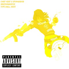 Spongebob Drill Remix (Chief Keef) Style