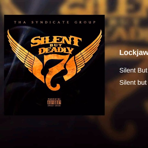 Silent But Deadly - Lockjaw