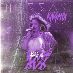 KEHLANI - NIGGAS Chopped [KNGmix]