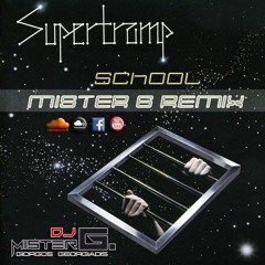 Supertramp - School [Mister G Remix]