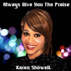 Always Give You The Praise