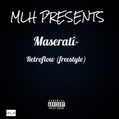 Maserati- Retroflow (FREESTYLE)