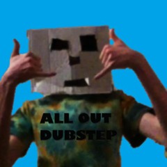 ALL OUT DUBSTEP 2016