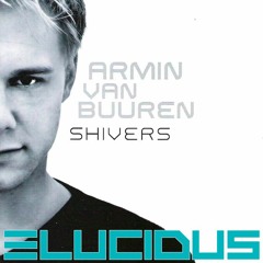 Armin van Buuren ft. Susana - Shivers (Elucidus Remix)