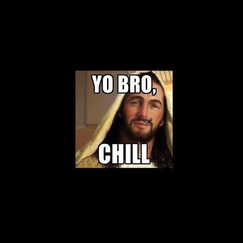 Yo, Chill