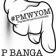 Pay Me What You Owe Me (PMWYOM)(Prod. By ODi Productions)