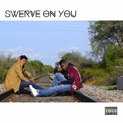 KDOUG ~Swerve On You ft Kent Spraglin