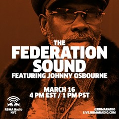Johnny Osbourne Live - The Federation Sound - RBMA Radio 03.16.16