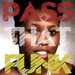 Pass That Funk