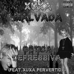 Gótica Depressiva (Feat. Xuxa Pervertida)