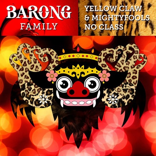 Yellow Claw & Mightyfools - No Class (LUJAVO Remix)